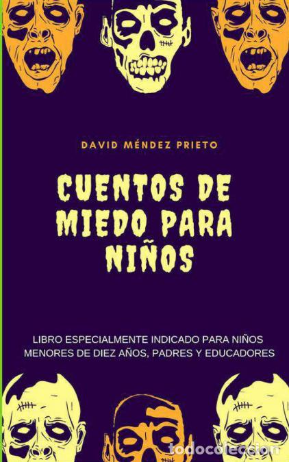 Libri: Cuentos de Miedo para Ni&ntilde;os - David M&eacute;ndez Prieto