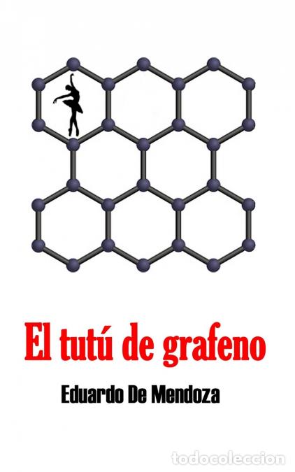 Libri: El tut&uacute; de grafeno - Eduardo de Mendoza