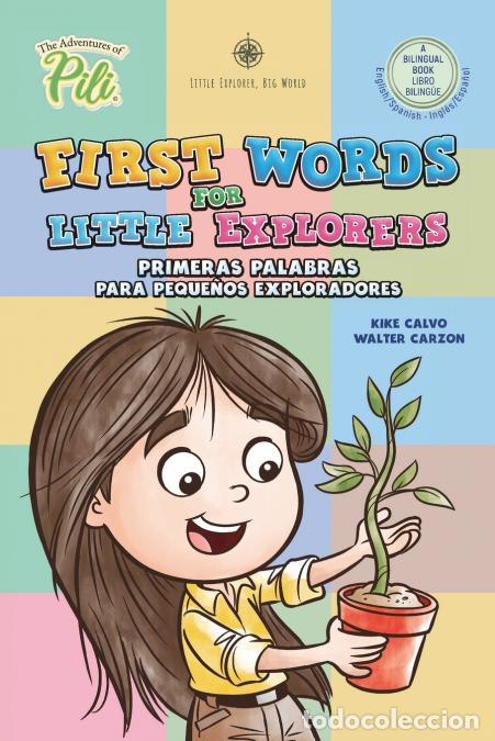 Libri: First Words for Little Explorers. Bilingual Book English - Spanish. - The Adventures of Pili - Kike