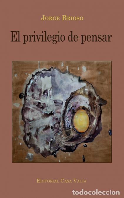 Libri: El privilegio de pensar - Jorge Brioso