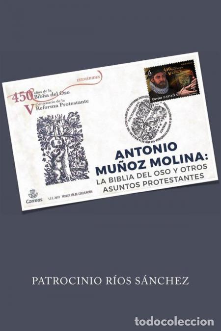 B&uuml;cher: Antonio Mu&ntilde;oz Molina: La Biblia del Oso y otros asuntos protestantes - Patrocinio R&iacute;os S&aacute;nchez
