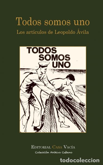 Livres: Todos somos uno. Los art&iacute;culos de Leopoldo &Aacute;vila - Duanel D&iacute;az Infante