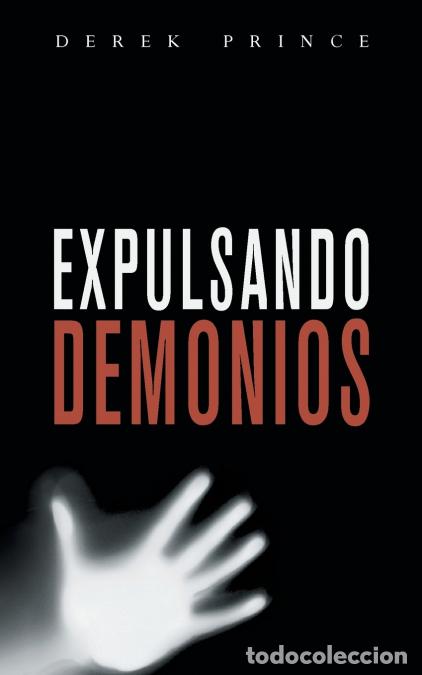 Libros: Expelling Demons - SPANISH - Derek Prince - Foto 1