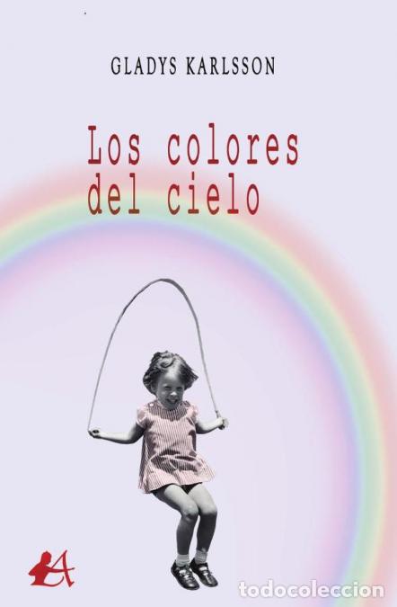 Livres: Los colores del cielo - Gladys Karlsson