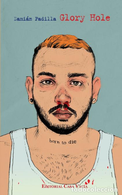 B&uuml;cher: Glory Hole - Dami&aacute;n Padilla