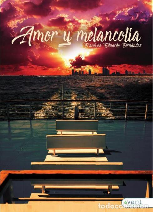 Libros: Amor y melancol&iacute;a - Francisco Fern&aacute;ndez - Foto 1