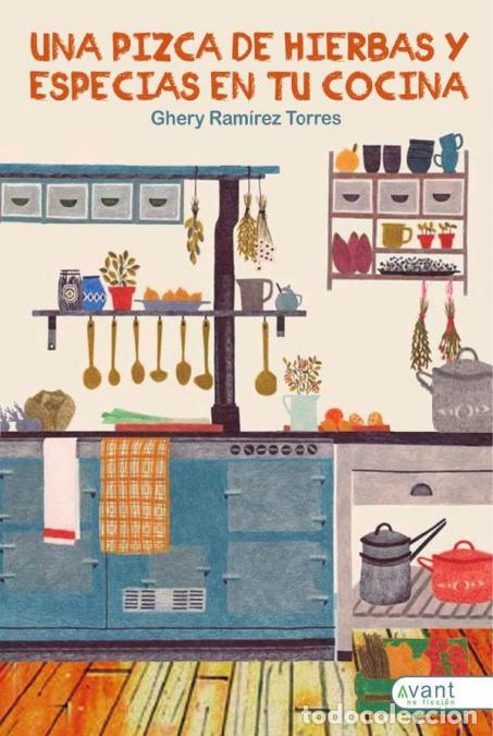 Libri: Una pizca de hierbas y especias en tu cocina - Ghery Ram&iacute;rez Torres,Ghery Ram&iacute;rez Torres