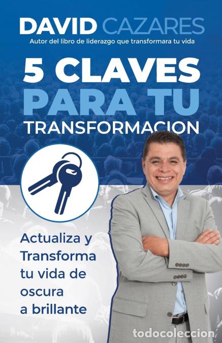 Libros: 5 Claves para tu Transformacion - David Cazares