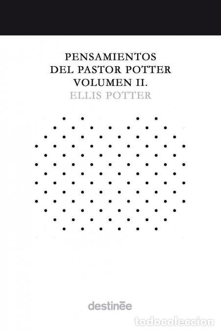 B&uuml;cher: Pensamientos del Pastor Potter Volumen II - Ellis Potter,Noemi Read