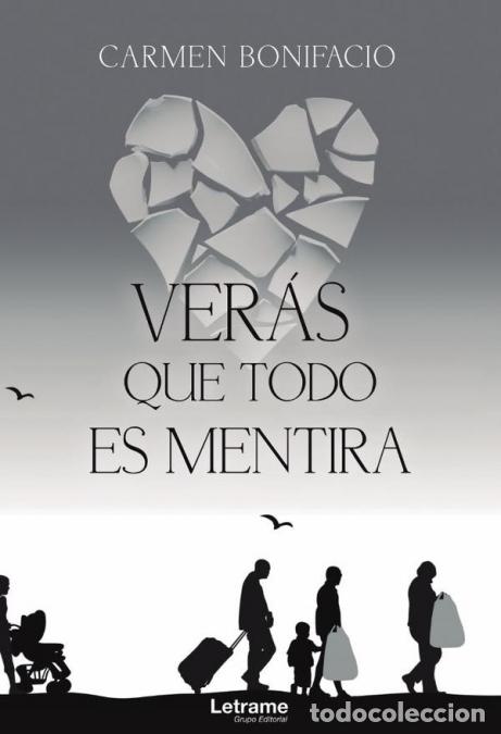 B&uuml;cher: Ver&aacute;s que todo es mentira - Carmen Bonifacio