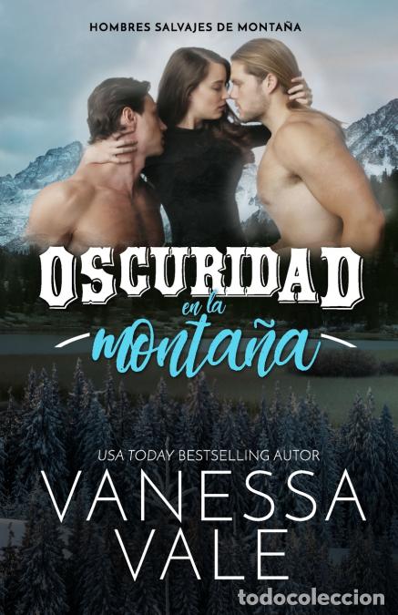 books: Oscuridad en la monta&ntilde;a - Letra grande - Vanessa Vale