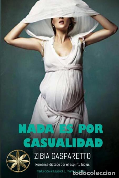 B&uuml;cher: Nada es por Casualidad - JThomas Saldias MSc.,Por el Esp&iacute;ritu Lucius,Zibia Gasparetto,Por el Esp&iacute;ri