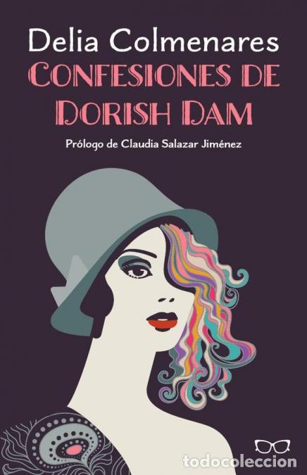 Libri: Confesiones de Dorish Dam - Delia Colmenares