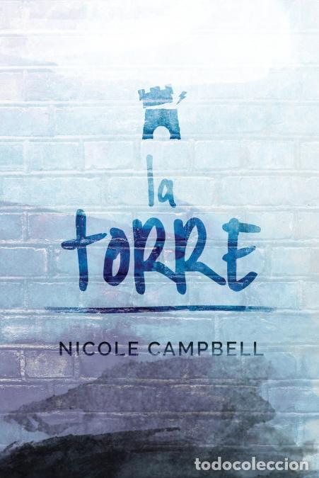 Livros: La Torre - Nicole Campbell