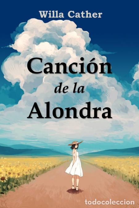 books: Canci&oacute;n de la Alondra - Song of the Lark, Spanish edition - Willa Cather