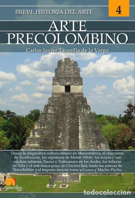 books: Breve historia del Arte Precolombino - Carlos Javier Taranilla de la Varga