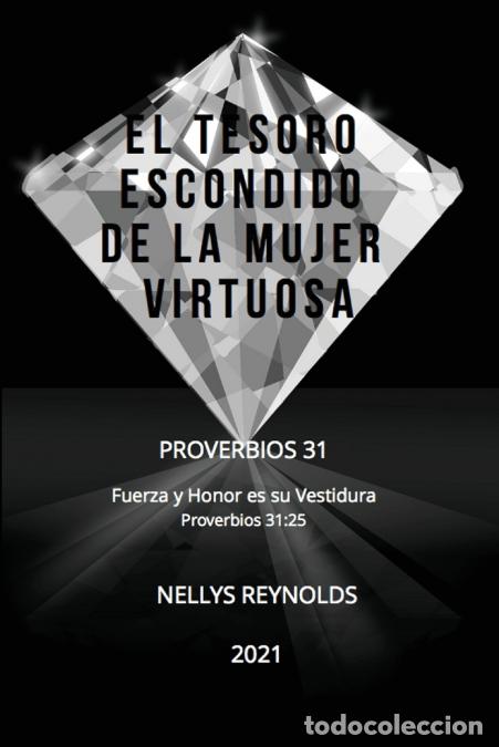 Livros: EL TESORO ESCONDIDO DE LA MUJER VIRTUOSA - Proverbios 31 - Nellys Reynolds