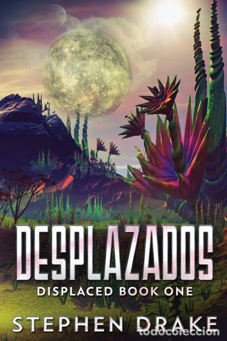 Libros: Desplazados - Stephen Drake - Foto 1