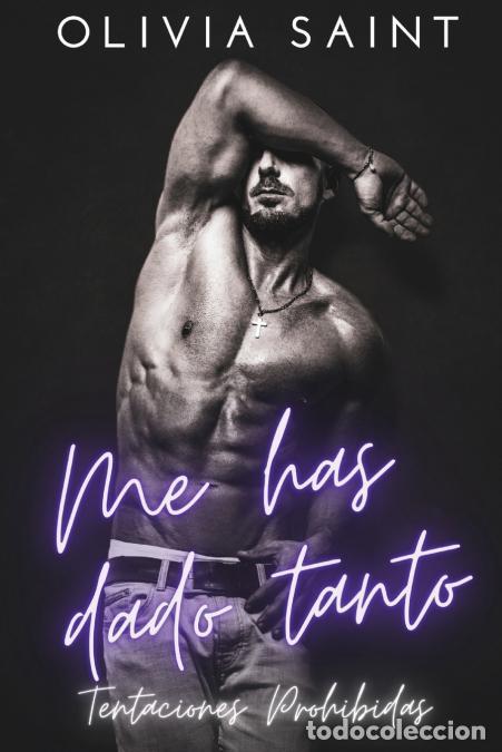 B&uuml;cher: Me has dado tanto - Novela Rom&aacute;ntica - Olivia Saint