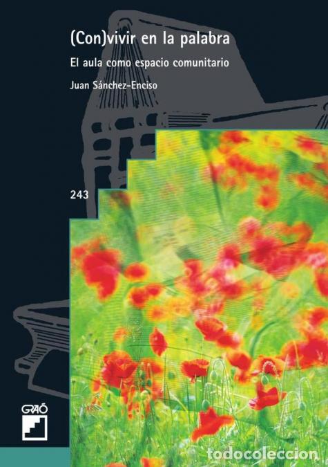 Libri: (Con)vivir en la palabra - El aula como espacio comunitario - Juan S&aacute;nchez-Enciso Valero
