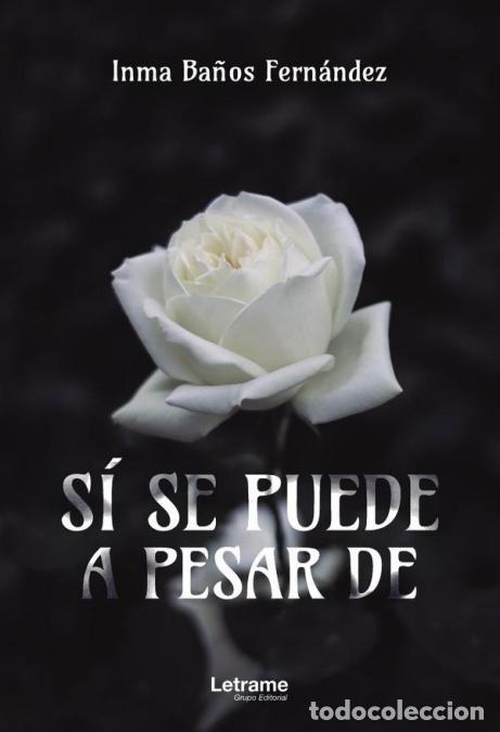 Libros: S&iacute; se puede, a pesar de - Inma Ba&ntilde;os Fern&aacute;ndez