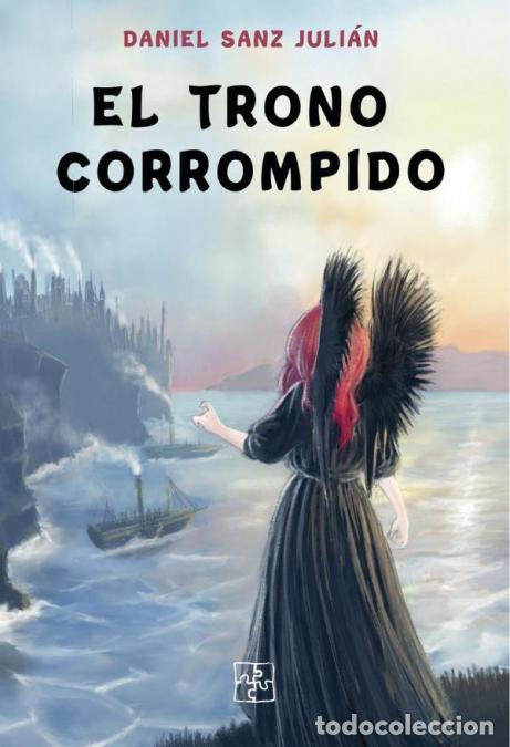 B&uuml;cher: Trono corrompido, El - Sanz Juli&aacute;n Sanz Juli&aacute;n