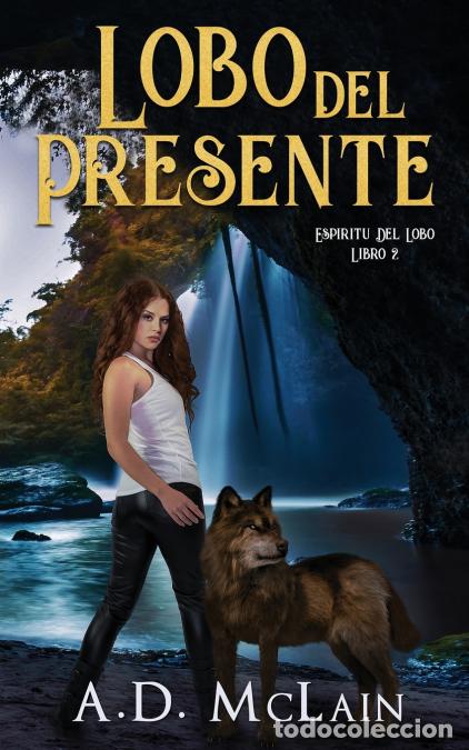 Libros: Lobo Del Presente - A.DMcLain,A.D. McLain - Foto 1