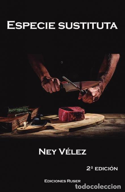 Libri: Especie sustituta - Ney V&eacute;lez