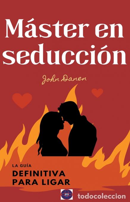 Libros: M&aacute;ster en seducci&oacute;n - John Danen - Foto 1