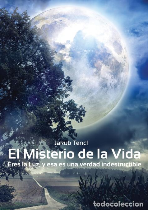 Libri: El Misterio de la Vida - Jakub Tencl,Juliana Benavides