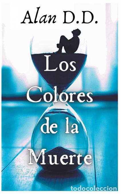Livres: Los Colores de la Muerte - Alan D.D.