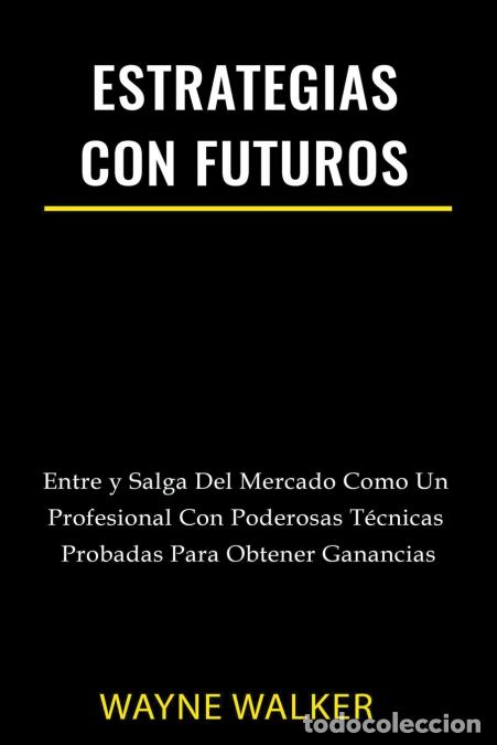 Livres: Estrategias Con Futuros - Wayne Walker