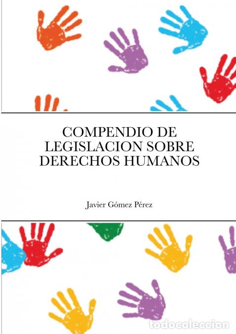 Libri: COMPENDIO DE LEGISLACION SOBRE DERECHOS HUMANOS - Gomez Perez