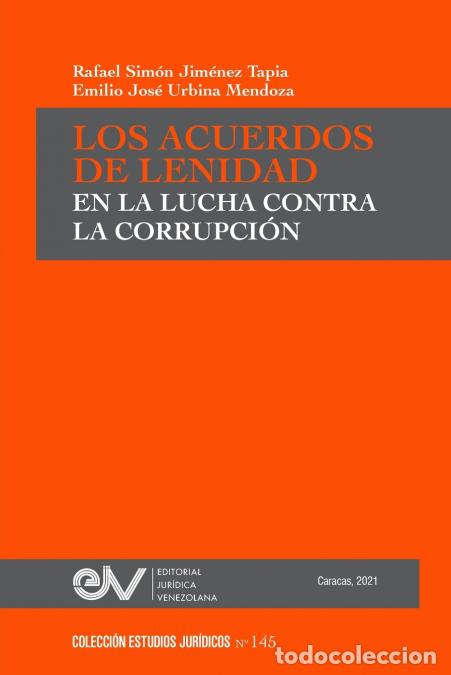 books: LOS ACUERDOS DE LENIDAD EN LA LUCHA CONTRA LA CORRUPCI&Oacute;N - Rafael SJIM&Eacute;NEZ TAPIA,Emilio JURBINA MEND
