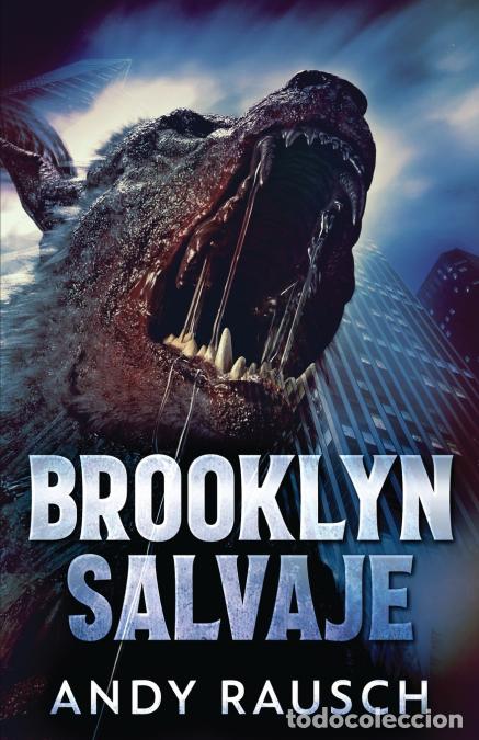 Libri: Brooklyn Salvaje - Andy Rausch,Natalia Steckel