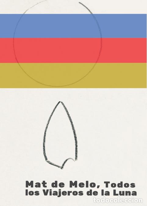 Libri: Todos los Viajeros de la Luna - Mat de Melo