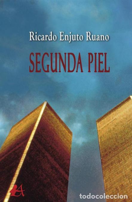 Libri: Segunda piel - Ricardo Enjuto Ruano