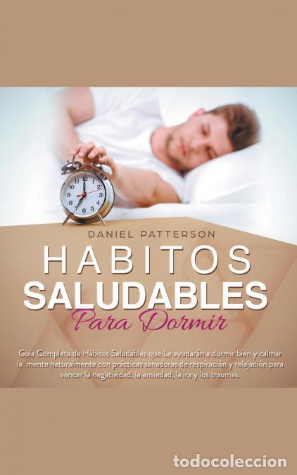 Libros: H&aacute;bitos Saludables para Dormir - Daniel Patterson