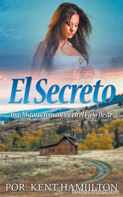 Libri: El Secreto - Kent Hamilton