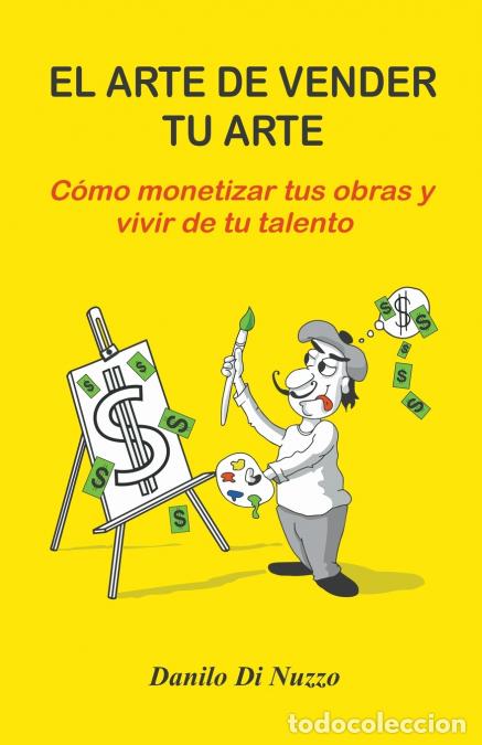 Livres: El arte de vender tu arte - Danilo Di Nuzzo