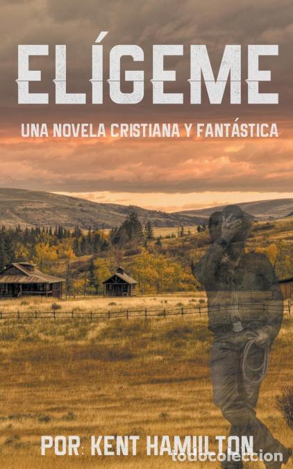 Libros: El&iacute;geme - Kent Hamilton - Foto 1