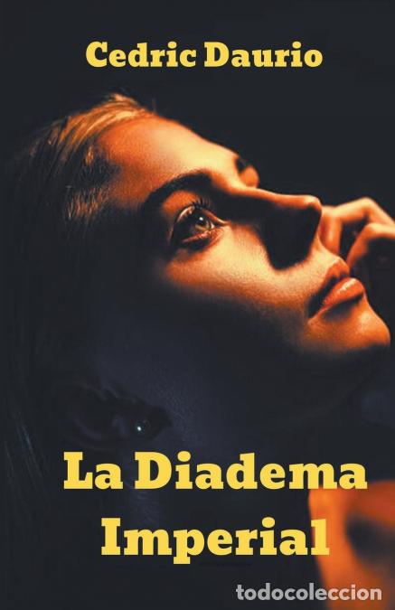 B&uuml;cher: La Diadema Imperial - Cedric Daurio