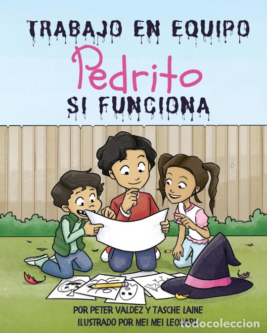 Libri: TRABAJO EN EQUIPO Pedrito SI FUNCIONA - Tasche Laine,Peter Valdez,Mei Mei Leonard