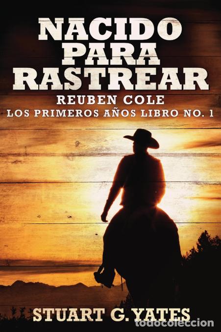 Libri: Nacido Para Rastrear - Stuart GYates,Stuart G. Yates