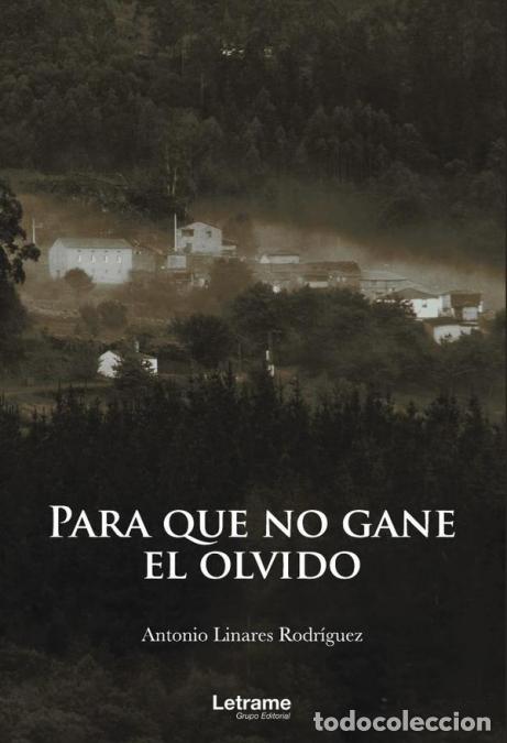 books: Para que no gane el olvido - Antonio Linares Rodr&iacute;guez