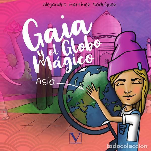 books: Gaia y el globo m&aacute;gico - Asia - Alejandro Mart&iacute;nez Rodr&iacute;guez