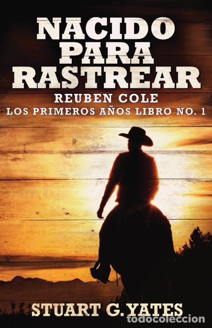 B&uuml;cher: Nacido Para Rastrear - Stuart GYates,Stuart G. Yates