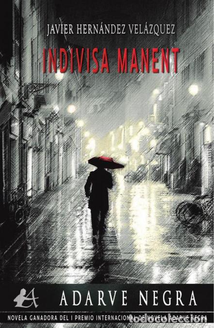 Libros: Indivisa Manent - Javier Hern&aacute;ndez Vel&aacute;zquez - Foto 1