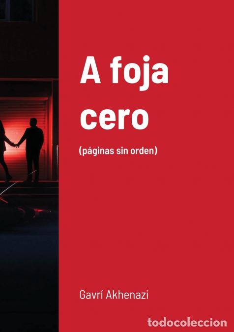 books: A foja cero - (p&aacute;ginas sin orden) - Gavr&iacute; Akhenazi