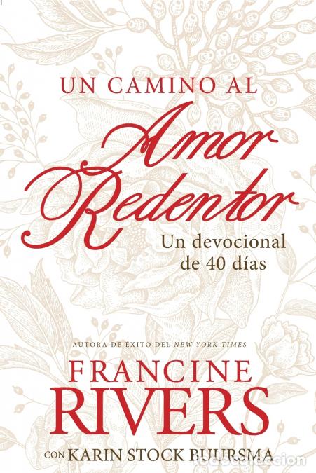 books: Un camino al amor redentor - Francine Rivers,Karin Buursma